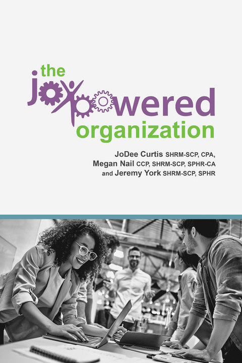 JoyPowered(R) Organization -  JoDee Curtis,  Megan Nail,  Jeremy York