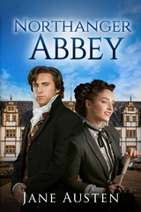 Northanger Abbey (Annotated) - Jane Austen