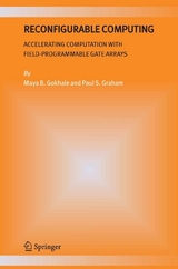 Reconfigurable Computing - Maya B. Gokhale, Paul S. Graham