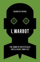 I, Warbot - Kenneth Payne