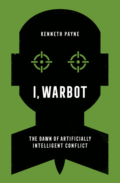 I, Warbot - Kenneth Payne