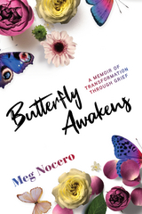 Butterfly Awakens - Meg Nocero