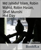 Hot Day - Robin Hasan, Md Jahidul Islam, Shafi Munshi, Robin Wahid