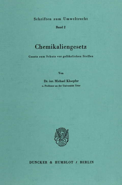 Chemikaliengesetz. -  Michael Kloepfer