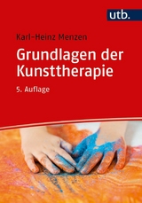 Grundlagen der Kunsttherapie -  Karl-Heinz Menzen