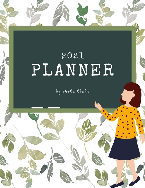 2021 (1 Year) Planner (Printable Version) - Sheba Blake