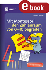 Mit Montessori den Zahlenraum von 0-10 begreifen - Claudia Wenzel