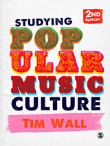 Studying Popular Music Culture -  Tim Wall