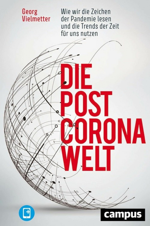 Die Post-Corona-Welt -  Georg Vielmetter