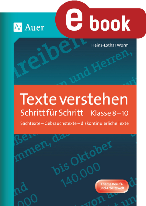 Texte verstehen Schritt für Schritt Klasse 8-10 - Heinz-Lothar Worm