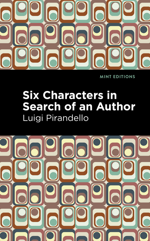 Six Characters in Search of an Author -  Luigi Pirandello