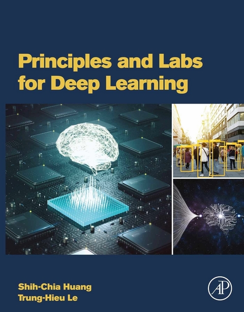 Principles and Labs for Deep Learning -  Shih-Chia Huang,  Trung-Hieu Le
