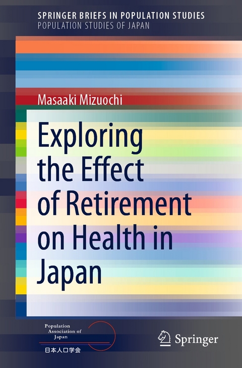 Exploring the Effect of Retirement on Health in Japan -  Masaaki Mizuochi