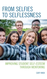 From Selfies to Selflessness -  Cary Knox