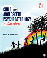 Child and Adolescent Psychopathology : A Casebook -  Linda Wilmshurst