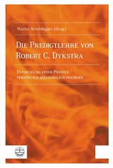 Die Predigtlehre von Robert C. Dykstra - 