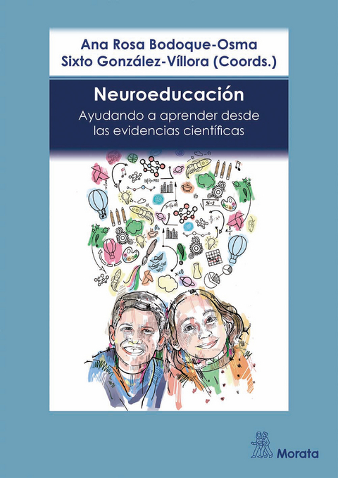 Neuroeducación. Ayudando a aprender desde las evidencias científicas - Ana Rosa Bodoque-Osma, Sixto González-Víllora