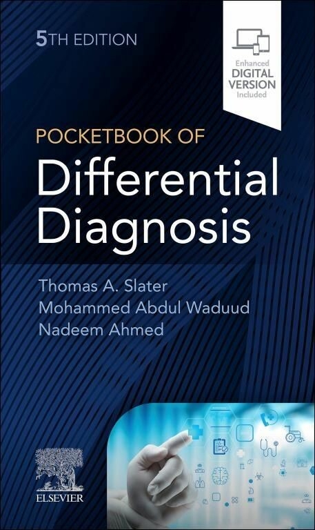 Pocketbook of Differential Diagnosis E-Book -  Thomas A Slater,  Mohammed Abdul Waduud,  Nadeem Ahmed