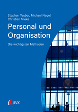 Personal und Organisation - Stephan Teuber, Michael Nagel, Christian Mieke