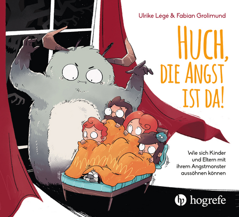 Huch, die Angst ist da! -  Ulrike Légé,  Fabian Grolimund