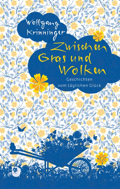 Zwischen Gras und Wolken - Wolfgang Krinninger