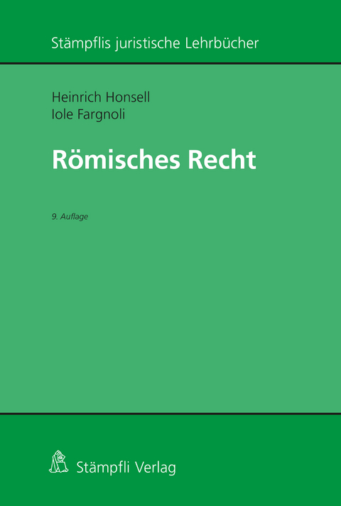 Römisches Recht - Heinrich Honsell, Iole Fargnoli