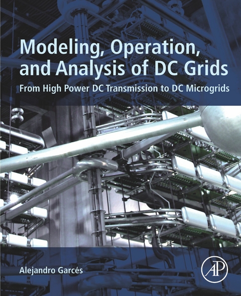 Modeling, Operation, and Analysis of DC Grids - 