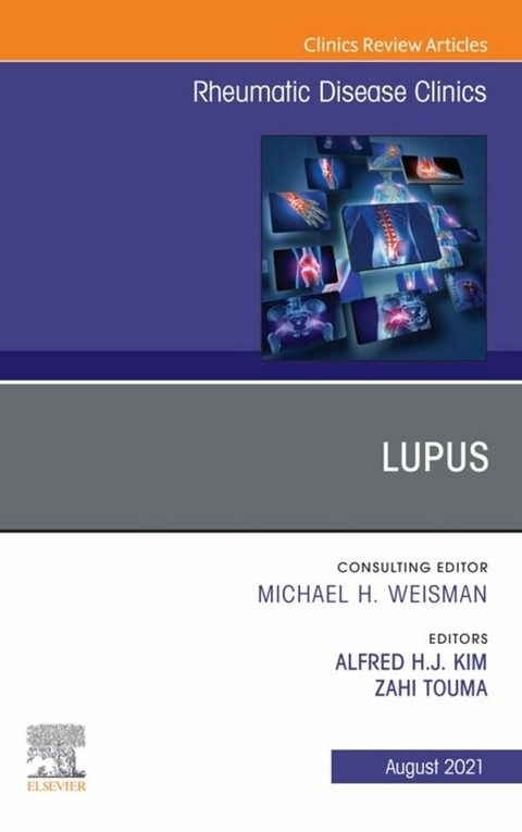 Lupus, An Issue of Rheumatic Disease Clinics of North America, E-Book - 