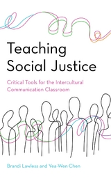 Teaching Social Justice -  Yea-Wen Chen,  Brandi Lawless