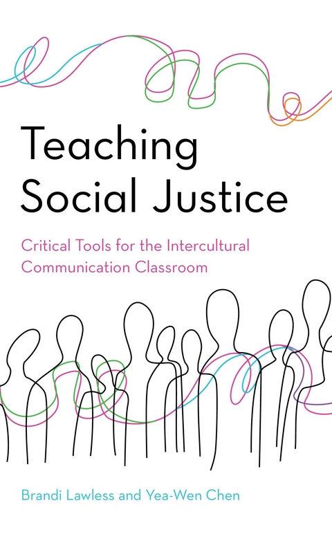 Teaching Social Justice -  Yea-Wen Chen,  Brandi Lawless