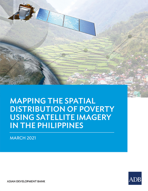 Mapping the Spatial Distribution of Poverty Using Satellite Imagery in the Philippines -  Asian Development Bank