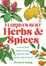 Florida's Best Herbs and Spices -  Charles R Boning