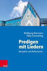 Predigen mit Liedern -  Wolfgang Ratzmann,  Peter Zimmerling