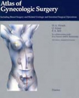 Atlas of Gynecologic Surgery - Hirsch, Hans A.; Ikle-Kobelt, Hanna; Wallwiener, Diethelm; Becker, Sven