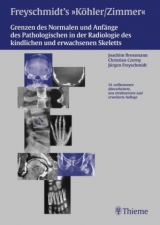 Freyschmidts Köhler/Zimmer: Grenzen des Normalen und Anfänge des Pathologischen - Brossmann, Joachim; Czerny, Christian; Freyschmidt, Jürgen; Schmidt, Hermann