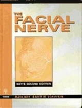 THE FACIAL NERVE - Mark May, Barry M. Schaitkin