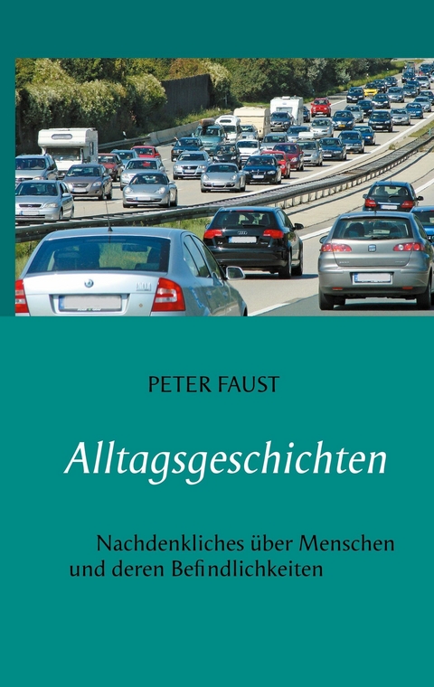 Alltagsgeschichten - Peter Faust