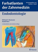 Endodontologie - Michael A. Baumann, Rudolf Beer