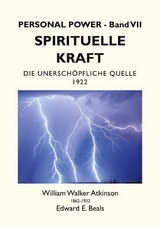 Spirituelle Kraft - William Walker Atkinson, Edward E. Beals