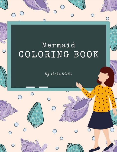 Mermaid Coloring Book for Kids Ages 3+ (Printable Version) - Sheba Blake