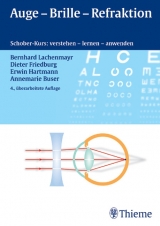 Auge - Brille - Refraktion - Buser, Annemarie; Friedburg, Dieter; Hartmann, Erwin; Lachenmayr, Bernhard