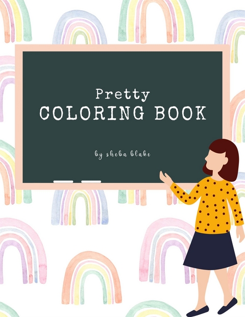 Pretty Coloring Book for Kids Ages 3+ (Printable Version) - Sheba Blake