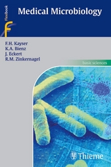 Medical Microbiology - Fritz H. Kayser, Kurt A. Bienz, Johannes Eckert, Rolf M. Zinkernagel