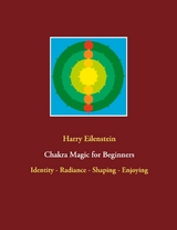 Chakra Magic for Beginners - Harry Eilenstein