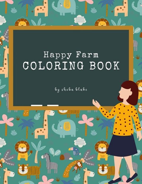 Happy Farm Coloring Book for Kids Ages 3+ (Printable Version) - Sheba Blake
