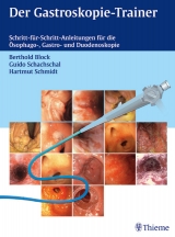 Der Gastroskopie-Trainer - Berthold Block, Guido Schachtschal, Hartmut Schmidt