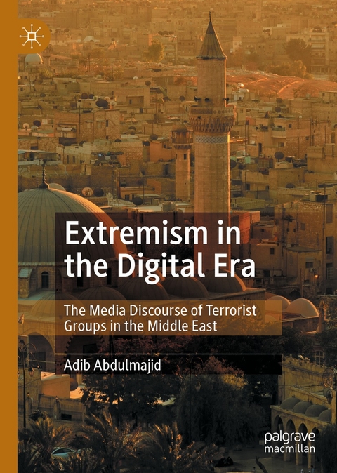 Extremism in the Digital Era -  Adib Abdulmajid