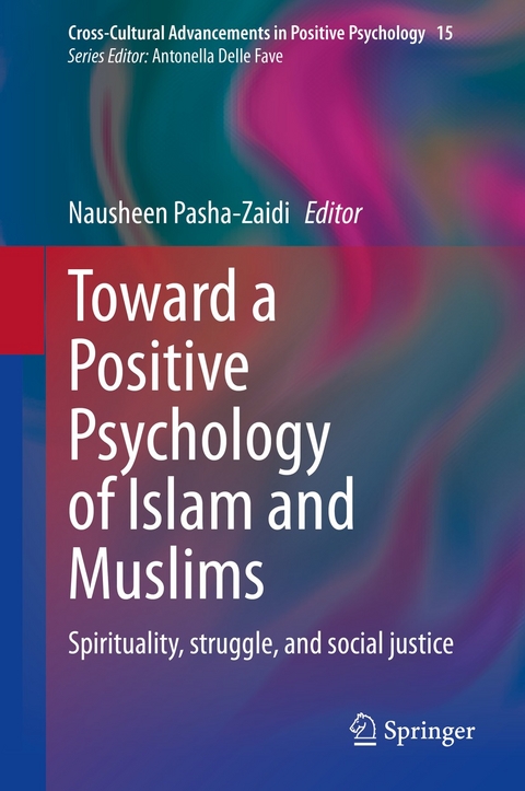 Toward a Positive Psychology of Islam and Muslims - 