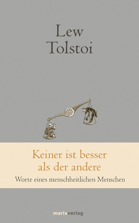 Keiner ist besser als der andere - Lew Tolstoi