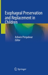 Esophageal Preservation and Replacement in Children - 